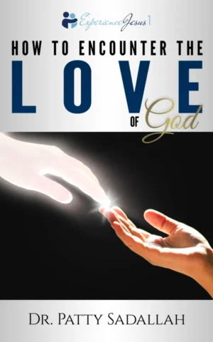 Encounter the LOVE of God: Experience Jesus Book 1