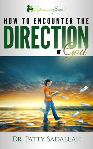 Encountering the DIRECTION of God: Experience Jesus Book 3